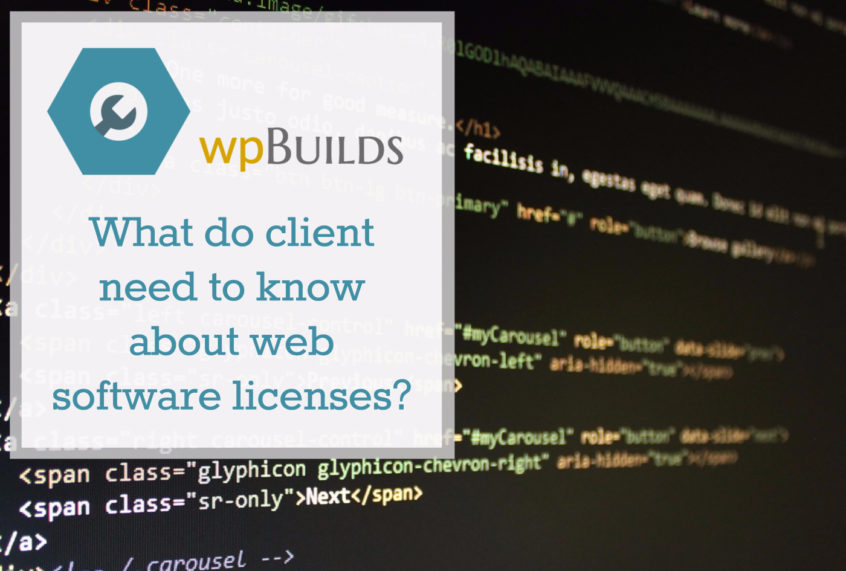 What do clients need to knwo about web software licenses?